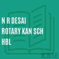N R Desai Rotary Kan Sch Hbl Secondary School Logo