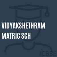 Vidyakshethram Matric Sch Secondary School Logo