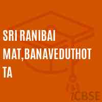 Sri Ranibai Mat,Banaveduthotta Middle School Logo