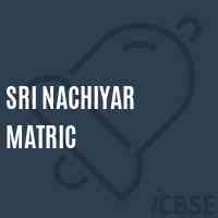 Sri Nachiyar Matric Secondary School Logo