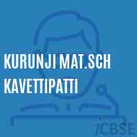 Kurunji Mat.Sch Kavettipatti High School Logo