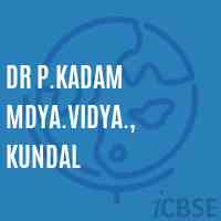 Dr P.Kadam Mdya.Vidya., Kundal High School Logo