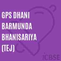 Gps Dhani Barmunda Bhanisariya (Tej) Primary School Logo