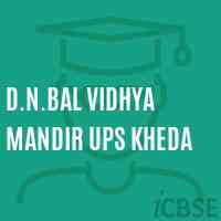 D.N.Bal Vidhya Mandir Ups Kheda Middle School Logo