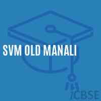 Svm Old Manali Primary School Logo