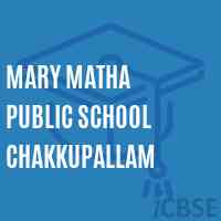 Mary Matha Public School Chakkupallam Logo