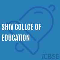 Shiv Collge of Education College Logo