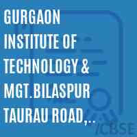 Gurgaon Institute of Technology & Mgt.Bilaspur Taurau Road, Gurgaon Logo