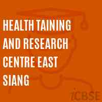 Health Taining and Research Centre East Siang College Logo