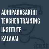 Adhiparasakthi Teacher Training Institute Kalavai Logo