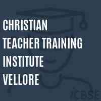 Christian Teacher Training Institute Vellore Logo