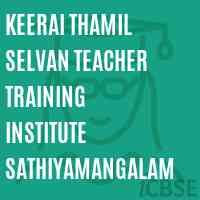 Keerai Thamil Selvan Teacher Training Institute Sathiyamangalam Logo