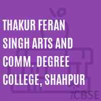 Thakur Feran Singh Arts and Comm. Degree College, Shahpur Logo