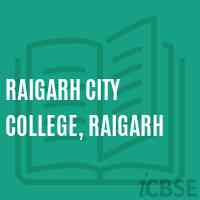 Raigarh City College, Raigarh Logo
