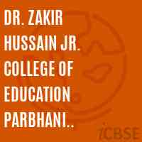Dr. Zakir Hussain Jr. College of Education Parbhani Parbhani Logo
