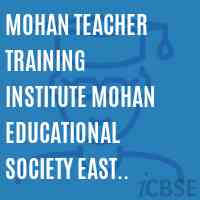 Mohan Teacher Training Institute Mohan Educational Society East Godavari Logo