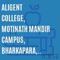 Aligent College, Motinath Mandir Campus, Bharkapara, Rajnandgaon Logo