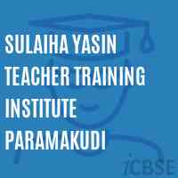 Sulaiha Yasin Teacher Training Institute Paramakudi Logo