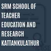 Srm School of Teacher Education and Research Kattankulathur Logo