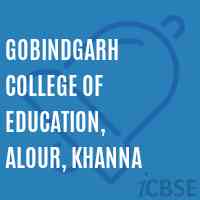 Gobindgarh College of Education, Alour, Khanna Logo