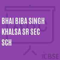 Bhai Biba Singh Khalsa Sr Sec Sch School Logo