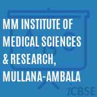MM Institute of Medical Sciences & Research, Mullana-Ambala Logo