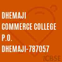 Dhemaji Commerce College P.O. Dhemaji-787057 Logo