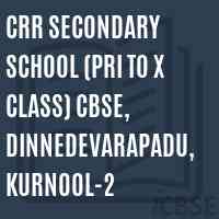 CRR Secondary School (Pri to X Class) CBSE, Dinnedevarapadu, Kurnool-2 Logo