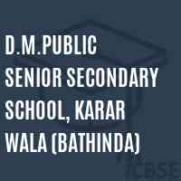 D.M.Public Senior Secondary School, Karar Wala (Bathinda) Logo