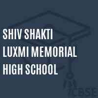 Shiv Shakti Luxmi Memorial High School Logo