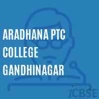 Aradhana Ptc College Gandhinagar Logo
