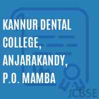Kannur Dental College, Anjarakandy, P.O. Mamba Logo