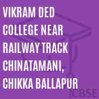 Vikram Ded College Near Railway Track Chinatamani, Chikka Ballapur Logo