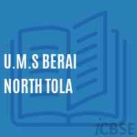 U.M.S Berai North Tola Middle School Logo