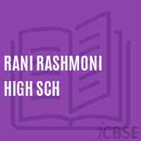 Rani Rashmoni High Sch High School Logo