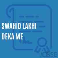 Swahid Lakhi Deka Me Middle School Logo