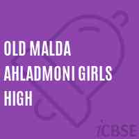 Old Malda Ahladmoni Girls High High School Logo