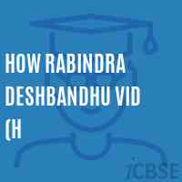 How Rabindra Deshbandhu Vid (H High School Logo