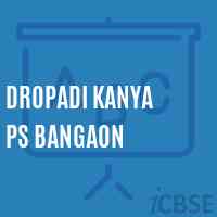 Dropadi Kanya Ps Bangaon Primary School Logo