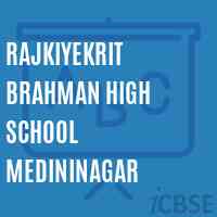 Rajkiyekrit Brahman High School Medininagar Logo