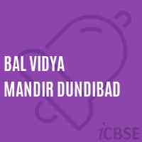 Bal Vidya Mandir Dundibad Primary School Logo