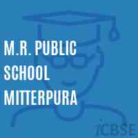 M.R. Public School Mitterpura Logo
