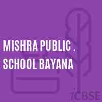Mishra Public . School Bayana Logo