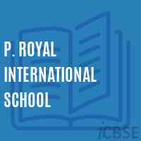 P. Royal International School Logo