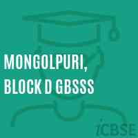 Mongolpuri, Block D GBSSS High School Logo