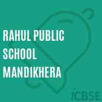 Rahul Public School Mandikhera Logo