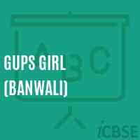 Gups Girl (Banwali) Middle School Logo