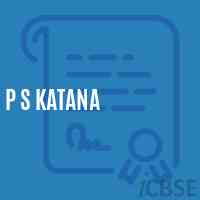 P S Katana Primary School Logo