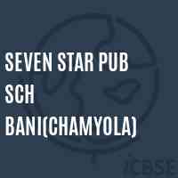 Seven Star Pub Sch Bani(Chamyola) Senior Secondary School Logo