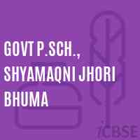 Govt P.Sch., Shyamaqni Jhori Bhuma Primary School Logo